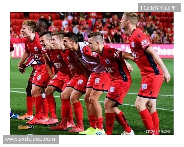 阿德莱德联迎战纽喷气机力争主场胜利展现球队实力